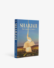 SHARJAH THE CAPITAL OF CULTURE